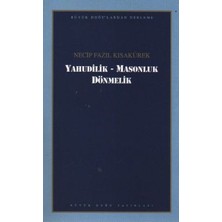 Büyük Doğu Yayınları Yahudilik - Masonluk Dönmelik : 102 - Necip Fazıl Bütün Eserleri