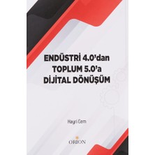 Orion Kitabevi Endüstri 4.0dan Toplum 5.0A Dijital Dönüşüm