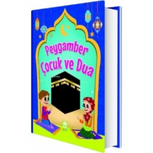 Ema Kitap Peygamber Çocuk ve Dua (Ciltli)