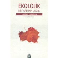 Ekolojik Bir Topluma Doğru