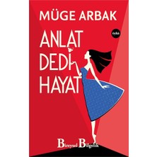 Bireysel Bilgelik Yayınları Anlat Dedi Hayat