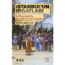 İstos Yayıncılık Istanbul'un Irgatları Iı. Meşrutiyet’te Sosyalist Bir Işçi Örgütü