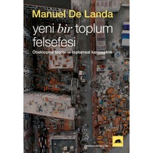Kolektif Kitap Yeni Bir Toplum Felsefesi - Öbekleşme Kuramı ve Toplumsal Karmaşıklık