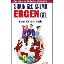 Abis Yayıncılık Sakın Geç Kalma Ergen Gel