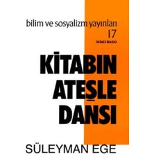 Bilim Ve Sosyalizm Yayınları Kitabın Ateşle Dansı