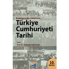 Başlangıcından Günümüze Türkiye Cumhuriyeti Tarihi