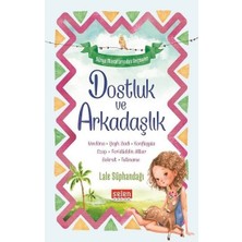 Selen Dostluk ve Arkadaşlık