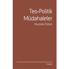 Vulgus Yayınları Teo-Politik Müdahaleler