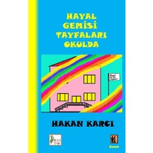 Kaptan Kitap Hayal Gemisi Tayfaları Okulda