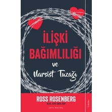 Sola Unitas Ilişki Bağımlılığı ve Narsist Tuzağı