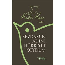 Kültür Ajans Yayınevi Sevdamın Adını Hürriyet Koydum