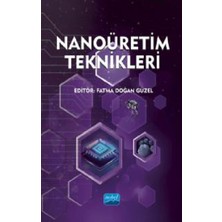 Nobel Akademik Yayıncılık Nanoüretim Teknikleri