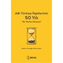 Bb101 Yayınları Ab-Türkiye Ilişkilerinin 50 Yılı