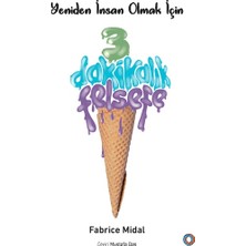 Orenda Yeniden Insan Olmak Için - 3 Dakikalık Felsefe