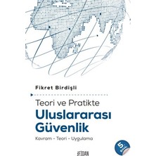 Fidan Yayınevi Teori ve Pratikte Uluslararası Güvenlik