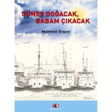 Alibi Yayıncılık Güneş Doğacak, Babam Çıkacak