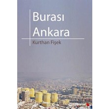Phoenix Yayınevi Burası Ankara Kurthan Fişek Ciltsiz Eser Anı - Mektup - Günlük