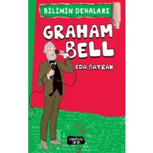 Yediveren Çocuk Graham Bell - Bilimin Dehaları