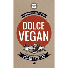 Kolektif Kitap Dolce Vegan: Kolay, Geleneksel ve Sağlıklı Vegan Tatlılar