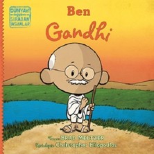 İndigo Çocuk Ben Gandhi - Dünyayı Değiştiren Sıradan Insanlar