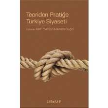 Liberte Yayınları Teoriden Pratiğe Türkiye Siyaseti