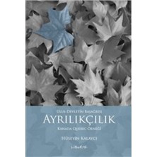 Liberte Yayınları Ulus - Devletin Başağrısı Ayrıkçılık