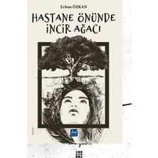 Lirik Yayıncılık Hastane Önünde Incir Ağacı