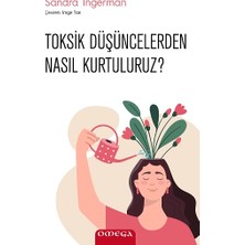 Omega Toksik Düşüncelerden Nasıl Kurtuluruz?