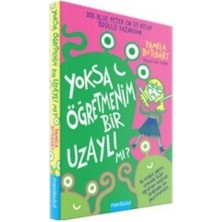 Yoksa Öğretmenim Bir Uzaylı Mı?