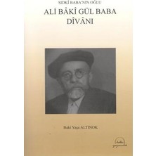 Sıdkı Baba’nın Oğlu - Ali Baki Gül Baba Divanı