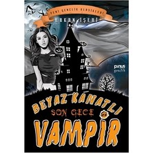 Pinus Kitap Beyaz Kanatlı Vampir 8 – Son Gece