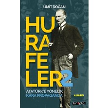 Kripto Basım Yayın Hurafeler-2 /atatürk’e Yönelik Kara Propaganda