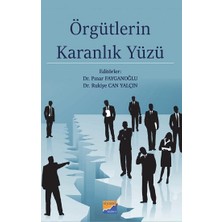 Örgütlerin Karanlık Yüzü