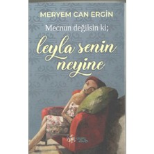 Kültür Ajans Yayınevi Mecnun Değilsin Ki ; Leyla Senin Neyine
