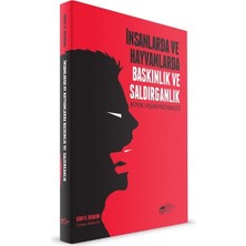 The Kitap Insanlarda ve Hayvanlarda Baskınlık ve Saldırganlık