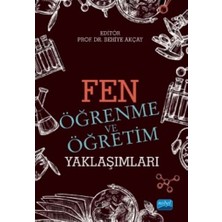 Nobel Akademik Yayıncılık Fen Öğrenme ve Öğretim Yaklaşımları