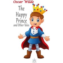 The Happy Prince And Other Tales