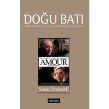 Doğu Batı Dergileri Doğu Batı Düşünce Dergisi Sayı 73 - Sinema Tutkusu 2