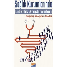 Siyasal Kitabevi Sağlık Kurumlarında Liderlik Araştırmaları