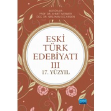 Nobel Akademik Yayıncılık Eski Türk Edebiyatı 3