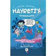 Nar Ağacı Çocuk Yayınları Büyük Macera - Hayretix Okyanuslarda