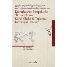 Heretik Yayınları Kültürlerarası Perspektifte ‘‘iktisadi Insan’’ - Küçük Ölçekli 15 Toplumda Davranışsal Deneyler