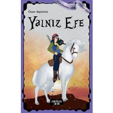 Yediveren Çocuk Yalnız Efe - Çocuk Klasikleri 34