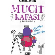 Acayip Kitaplar Geçmişe Gidip Geleceğim - Mucit Kafası