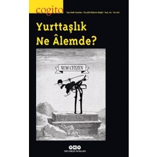 Yapı Kredi Yayınları - Dergi Cogito Sayı 102 - Yurttaşlık Ne Alemde?