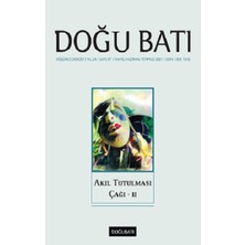 Doğu Batı Dergileri Akıl Tutulması Çağı Sayı: 97