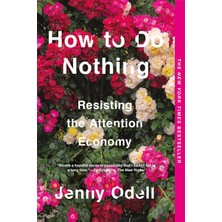 Brf Store Lizbon Center How To Do Nothing: Resisting The Attention Economy
