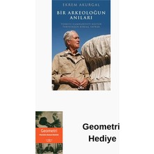 Kronik Kitap Bir Arkeoloğun Anıları: Türkiye Cumhuriyeti Kül... + Geometri Hediye