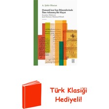 Ketebe Osmanlı'nın Son Dönemlerinde Ilme Adanmış Bir H... + Türk Klasiği Hediye