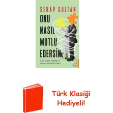 Destek Yayınları Onu Nasıl Mutlu Edersin + Türk Klasiği Hediye